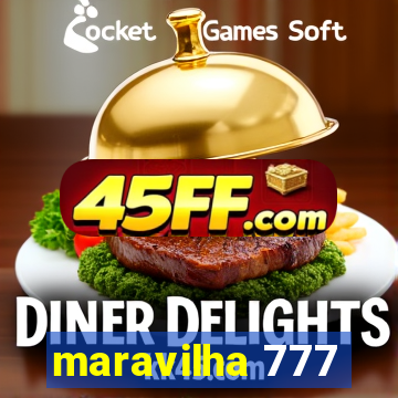 maravilha 777
